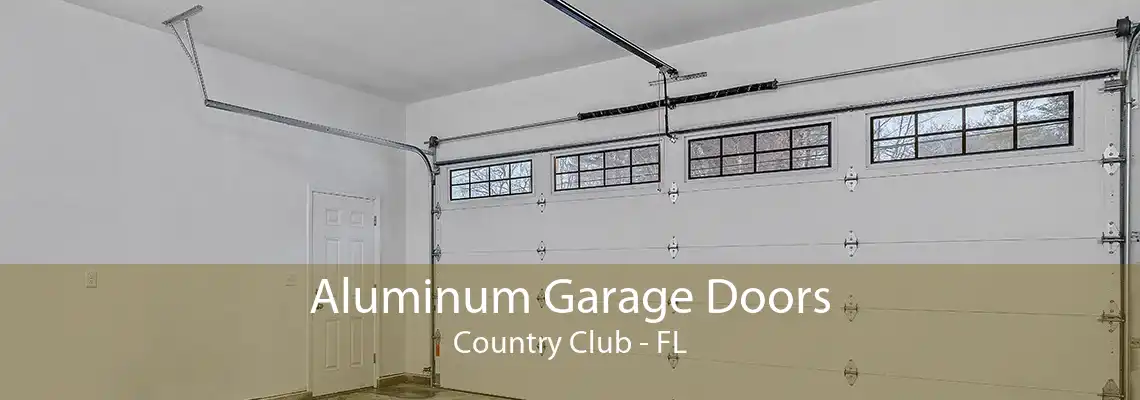 Aluminum Garage Doors Country Club - FL