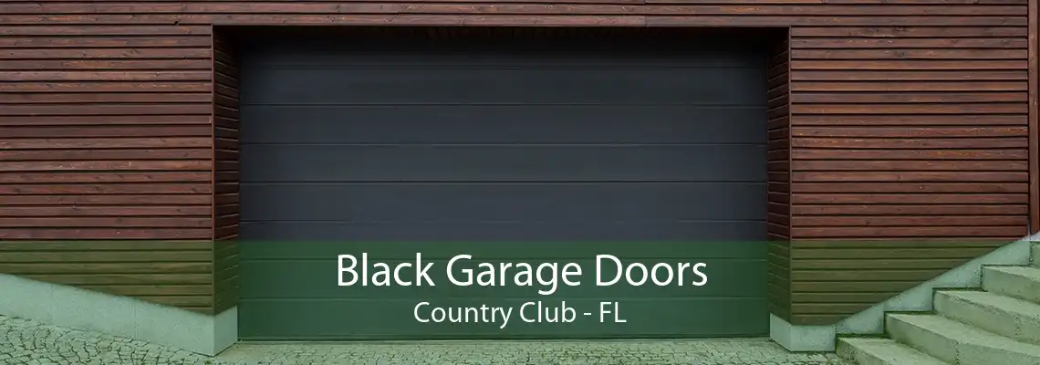 Black Garage Doors Country Club - FL