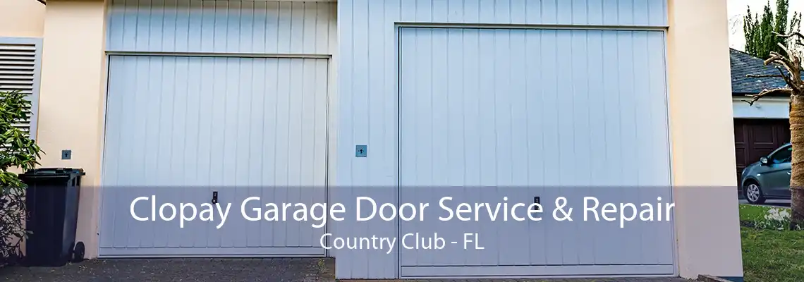 Clopay Garage Door Service & Repair Country Club - FL