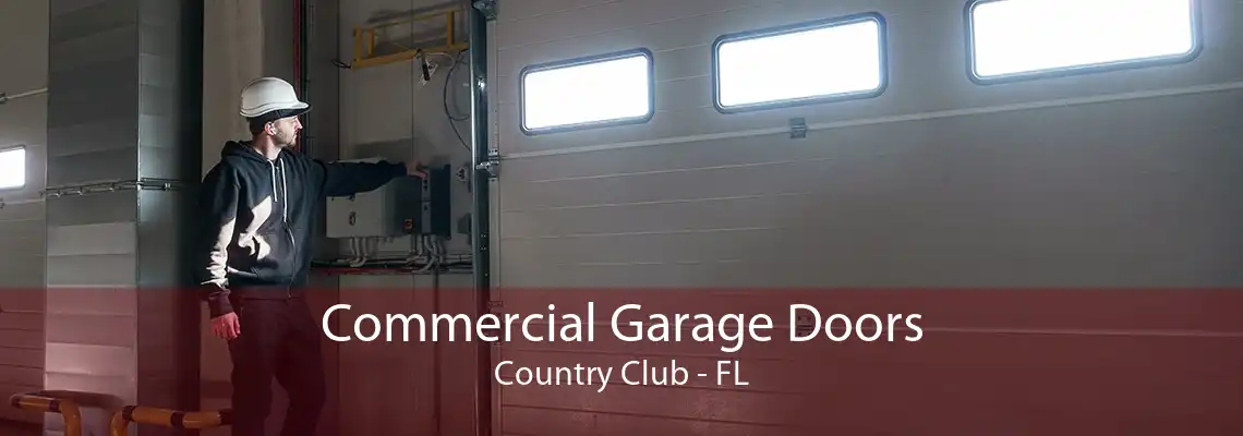 Commercial Garage Doors Country Club - FL