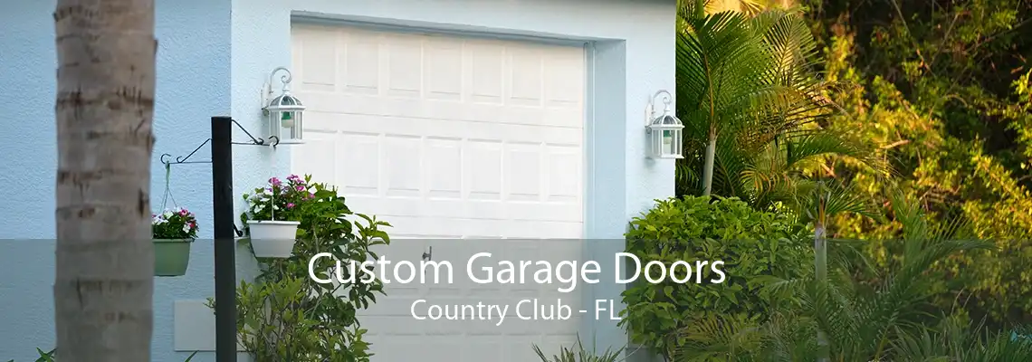 Custom Garage Doors Country Club - FL