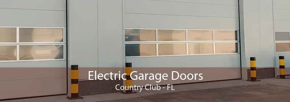 Electric Garage Doors Country Club - FL