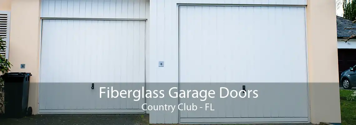 Fiberglass Garage Doors Country Club - FL