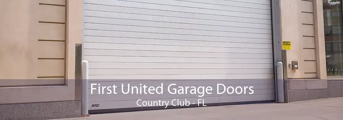 First United Garage Doors Country Club - FL