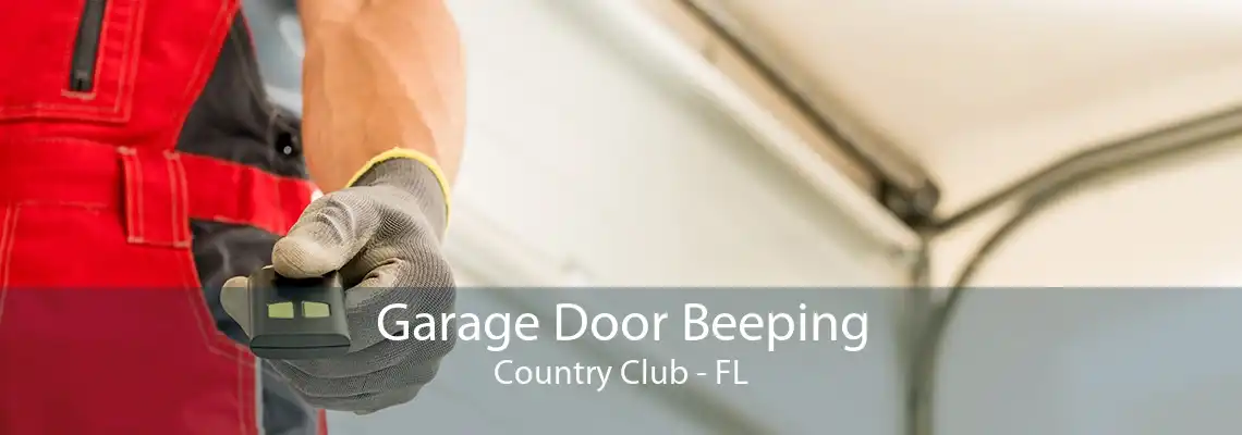 Garage Door Beeping Country Club - FL