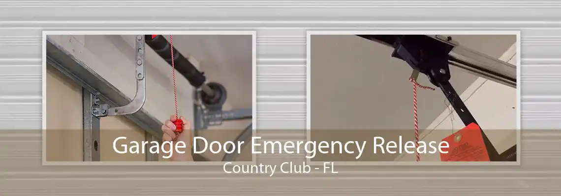 Garage Door Emergency Release Country Club - FL