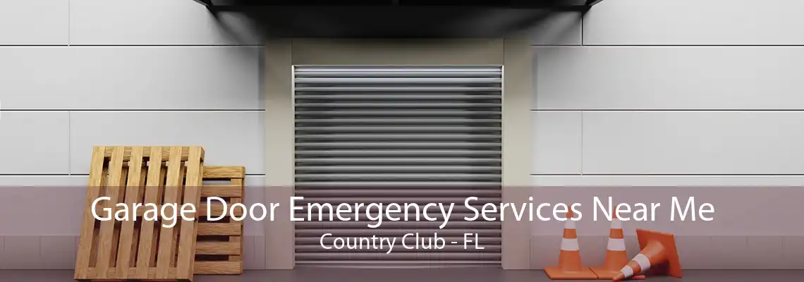 Garage Door Emergency Services Near Me Country Club - FL