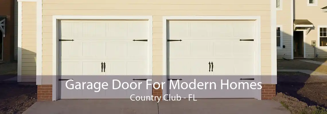 Garage Door For Modern Homes Country Club - FL