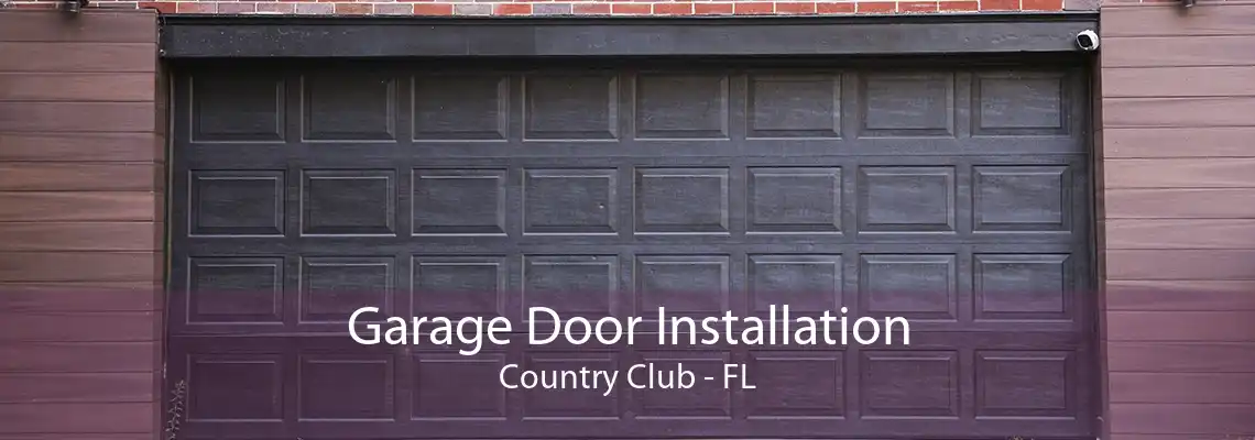 Garage Door Installation Country Club - FL