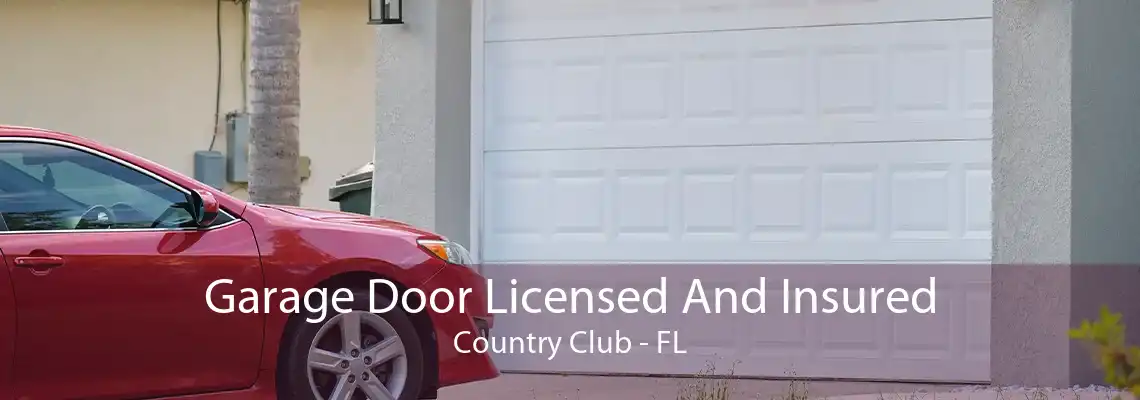 Garage Door Licensed And Insured Country Club - FL