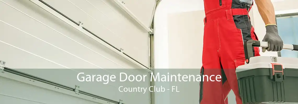 Garage Door Maintenance Country Club - FL