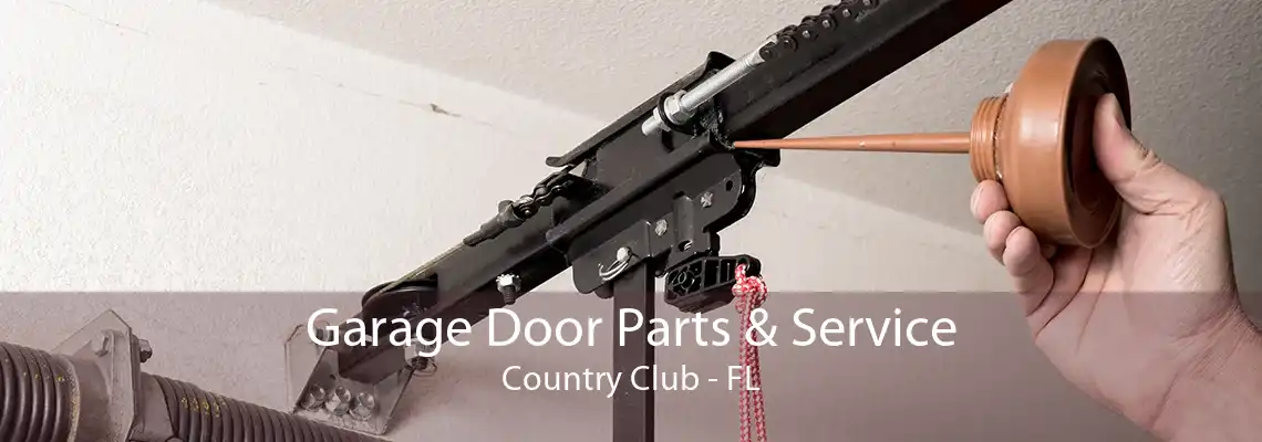 Garage Door Parts & Service Country Club - FL