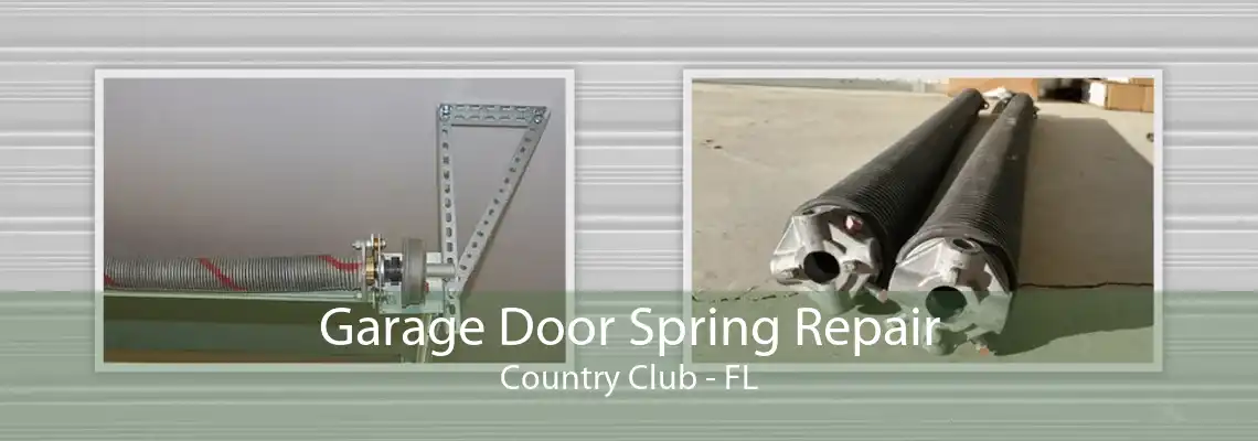 Garage Door Spring Repair Country Club - FL