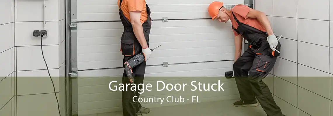 Garage Door Stuck Country Club - FL