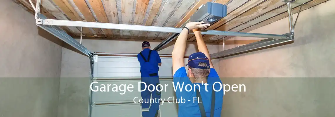 Garage Door Won't Open Country Club - FL