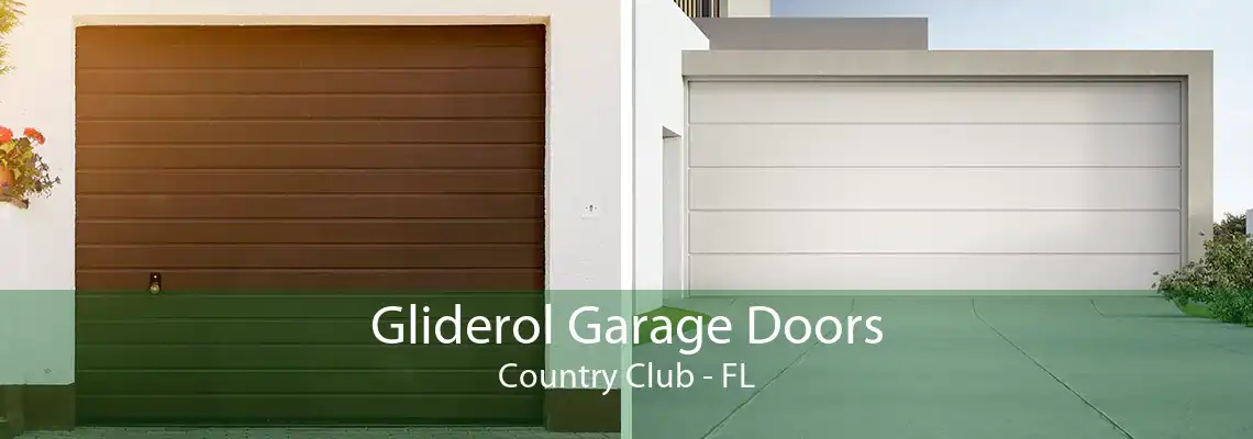 Gliderol Garage Doors Country Club - FL