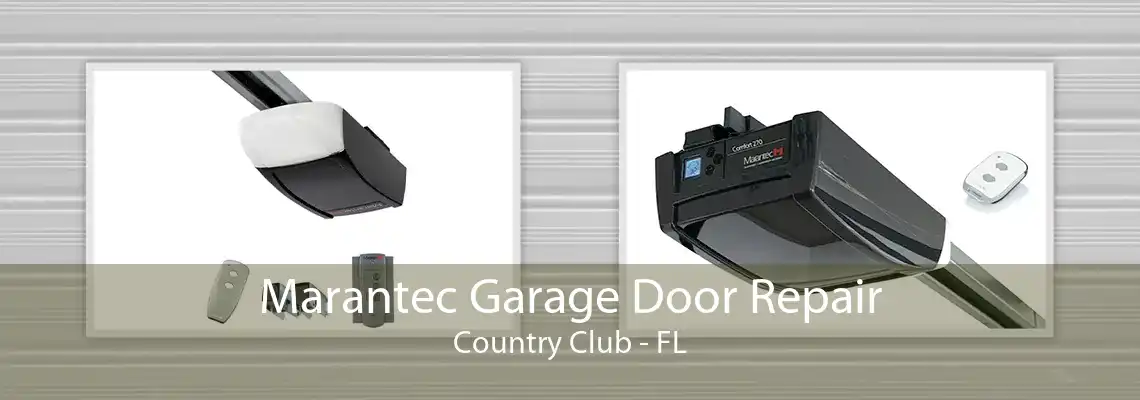 Marantec Garage Door Repair Country Club - FL