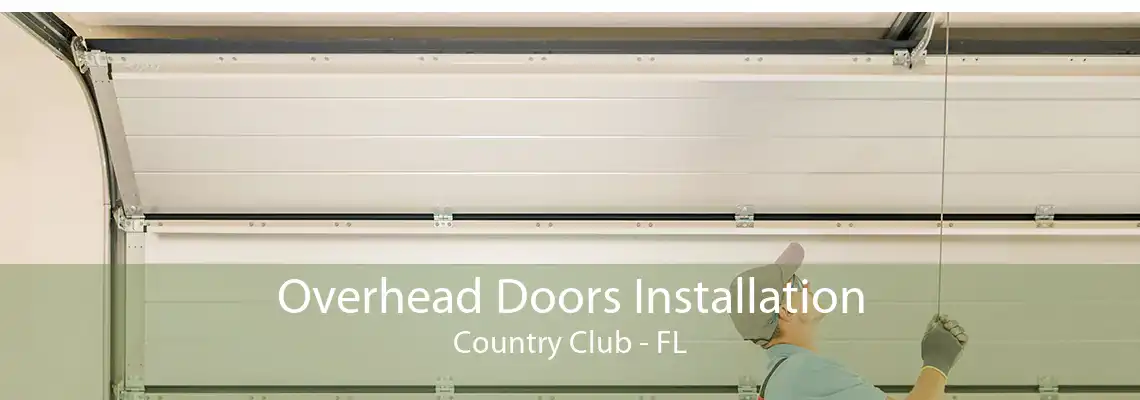 Overhead Doors Installation Country Club - FL