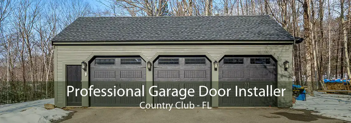 Professional Garage Door Installer Country Club - FL