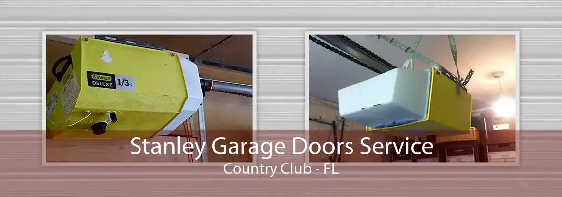 Stanley Garage Doors Service Country Club - FL