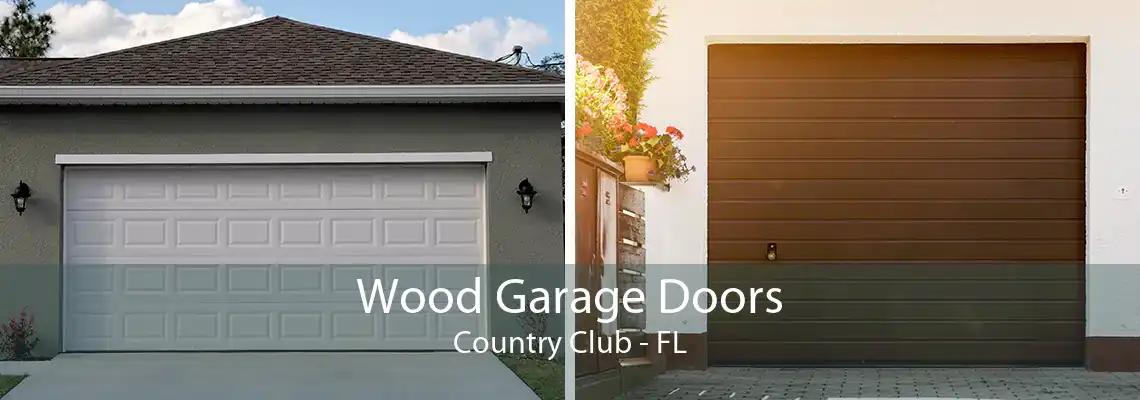 Wood Garage Doors Country Club - FL